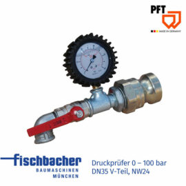 PFT Druckprüfer 0 – 100 bar DN35 V-Teil, NW24