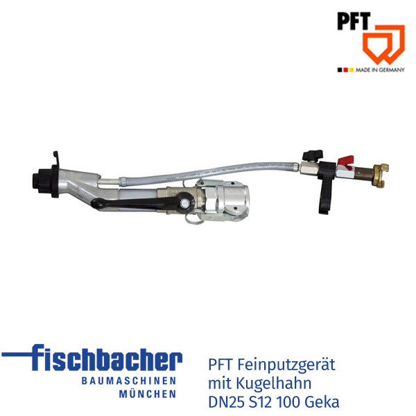 Fischbacher PFT Feinputzgerät mit Kugelhahn DN25 S12 100 Geka 00046396