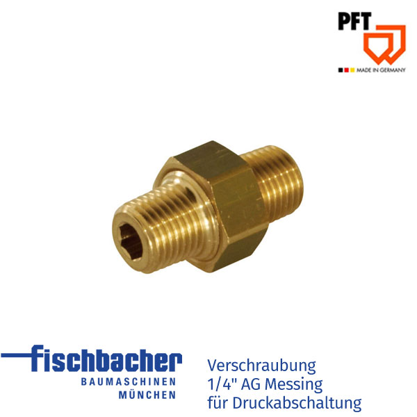 Fischbacher PFT Verschraubung 1/4" AG Messing für Druckabschaltung 20203712