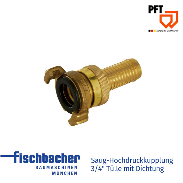 FischbacherPFT Saug-Hochdruckkupplung 3/4" Tülle mit Dichtung 20201680