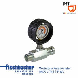 Mörteldruckmanometer DN25 V-Teil | 1″ AG