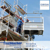 Fischbacher Bauaufzug GEDA 200 Z