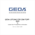 GEDA LEITUNG FÜR 25M TOPF - GED 15287